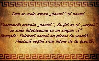 cum se scrie corect nostri si vostri